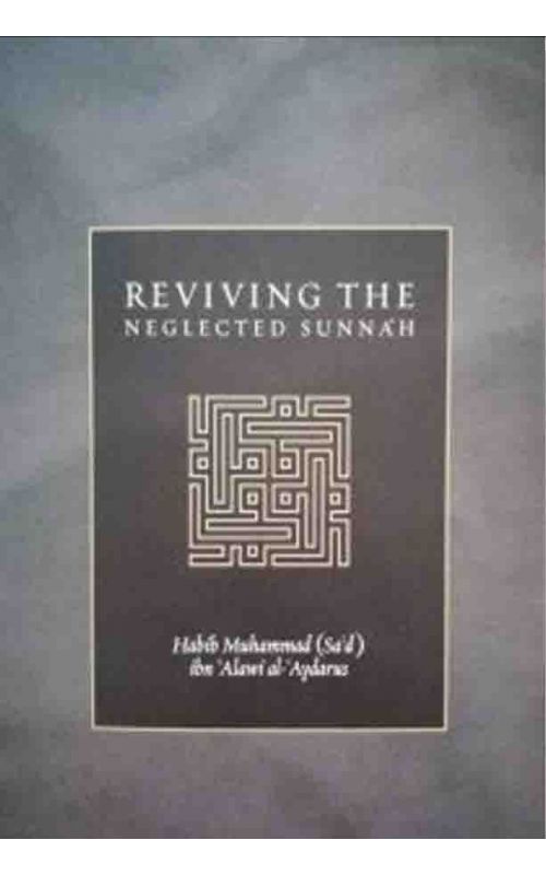 Reviving The Neglected Sunnah