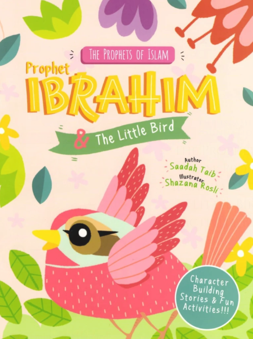 The Prophets of Islam Activity Book: Prophet Ibrahim and the Little Bird