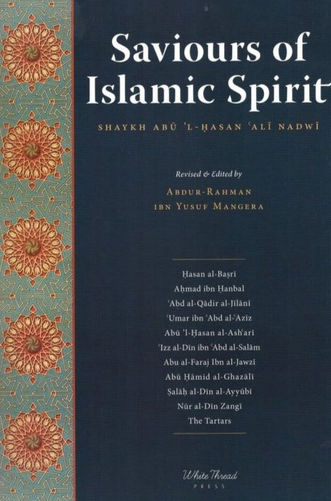 Saviours of Islamic Spirit: Famous Saḥābah, Scholars and Muslims