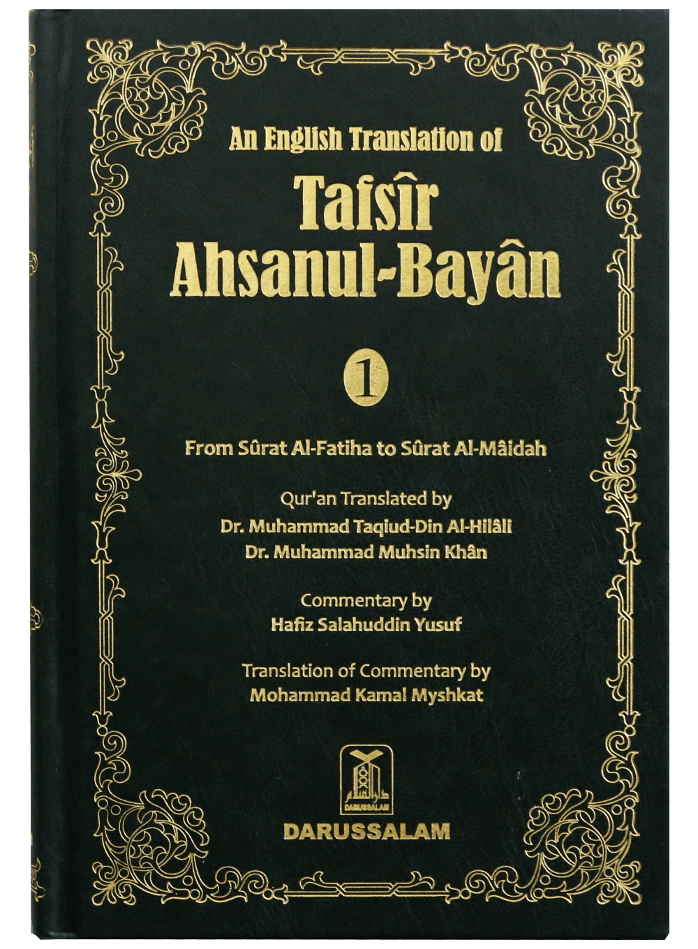 Tafseer Ahsanul Bayan - Vol .1: Surat Al-Fatiha to Surat Al-Maidah