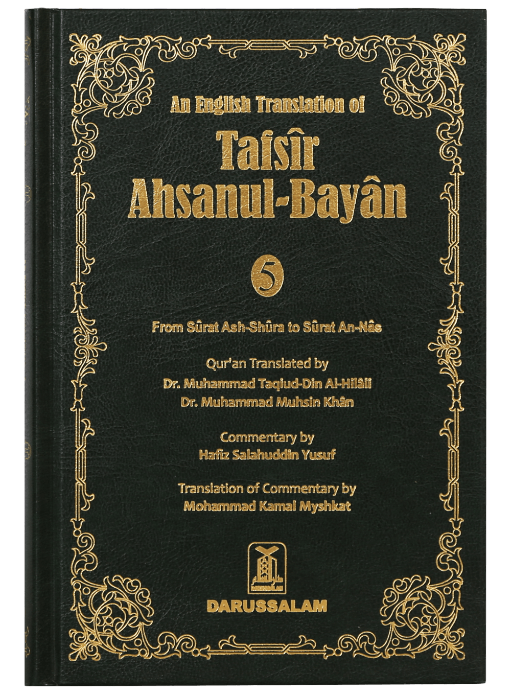 Tafseer Ahsanul Bayan - Vol .5 - Surah Ash-Shura to Surah An- Nas
