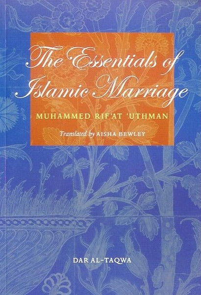 The Essentials of Islamic Marriage