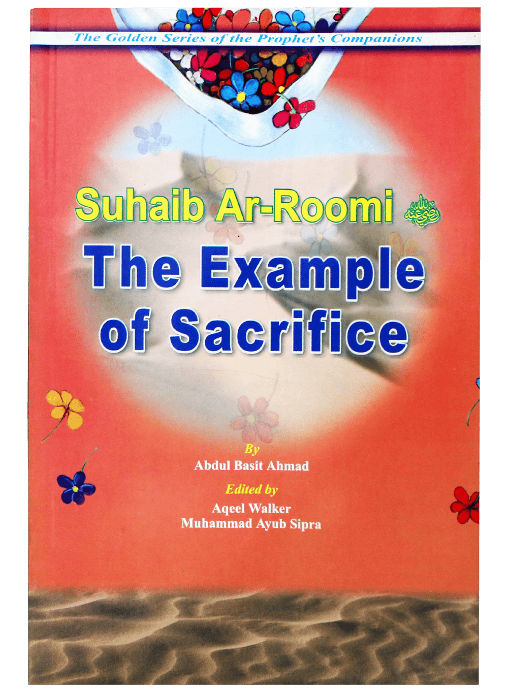 The Example Of Sacrifice - Shuaib Ar Romi
