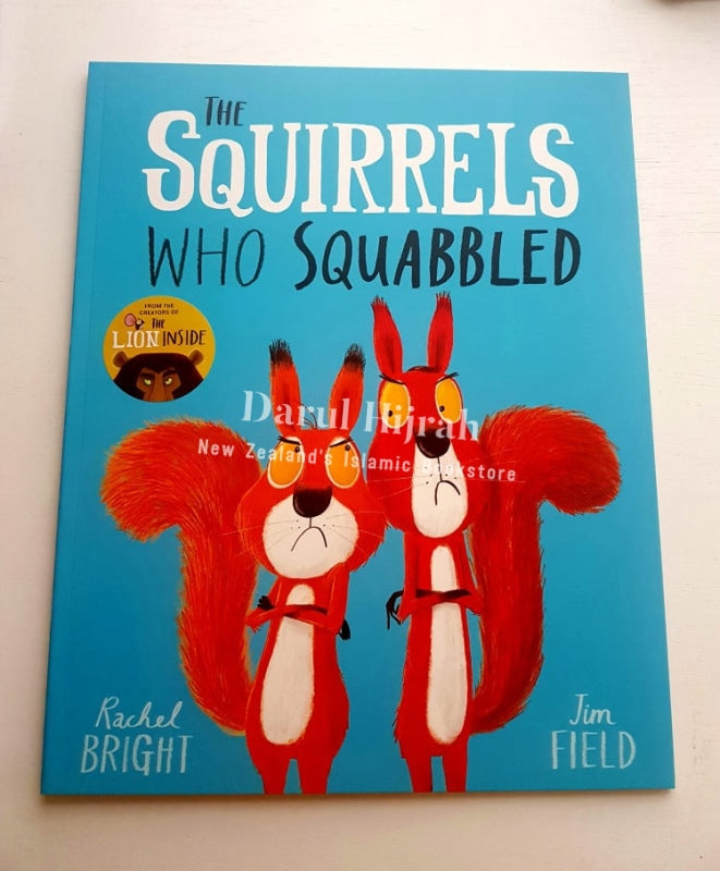 The Squirrels Who Squabbled: A Story Of Learning To Share And Overcoming Rivalry