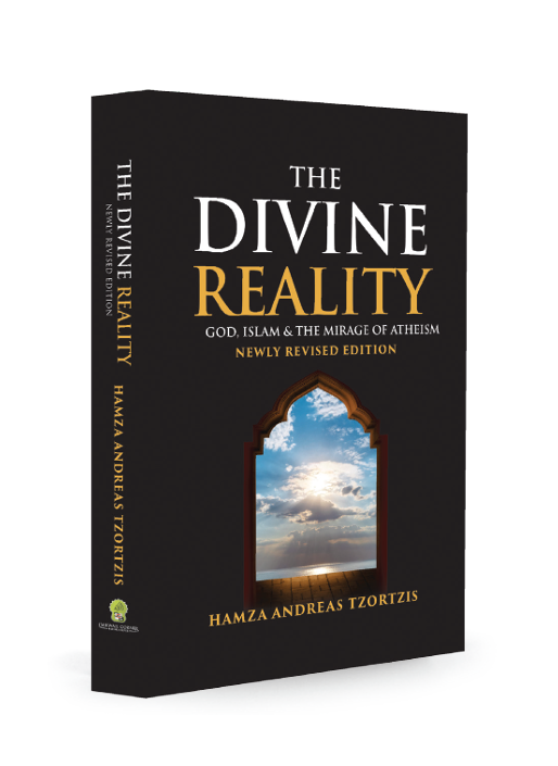 The Divine Reality: God, Islam and the Mirage of Atheism