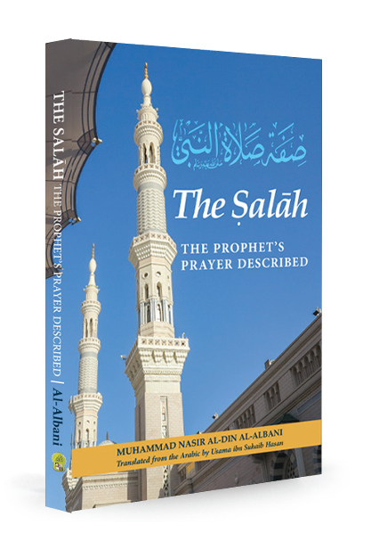 The Salah: The Prophet's ﷺ Prayer Described