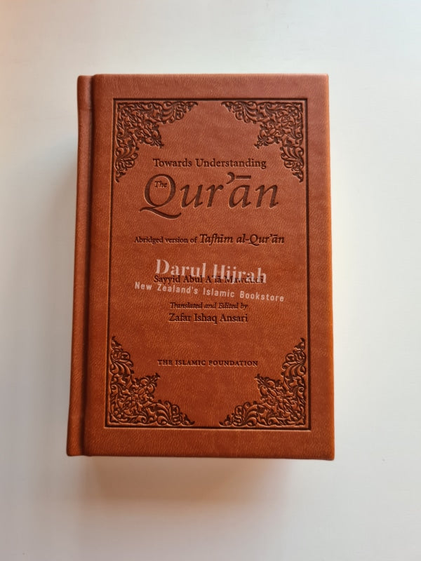 Towards Understanding the Qur'an (Tafhim al Quran) Abridged Version, Small size, Leather bound