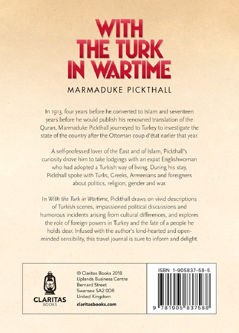 With The Turk In Wartime, Marmaduke Pickthall