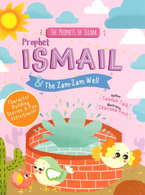The Prophets of Islam Activity Book: Prophet Ismail & the Zam-Zam Well